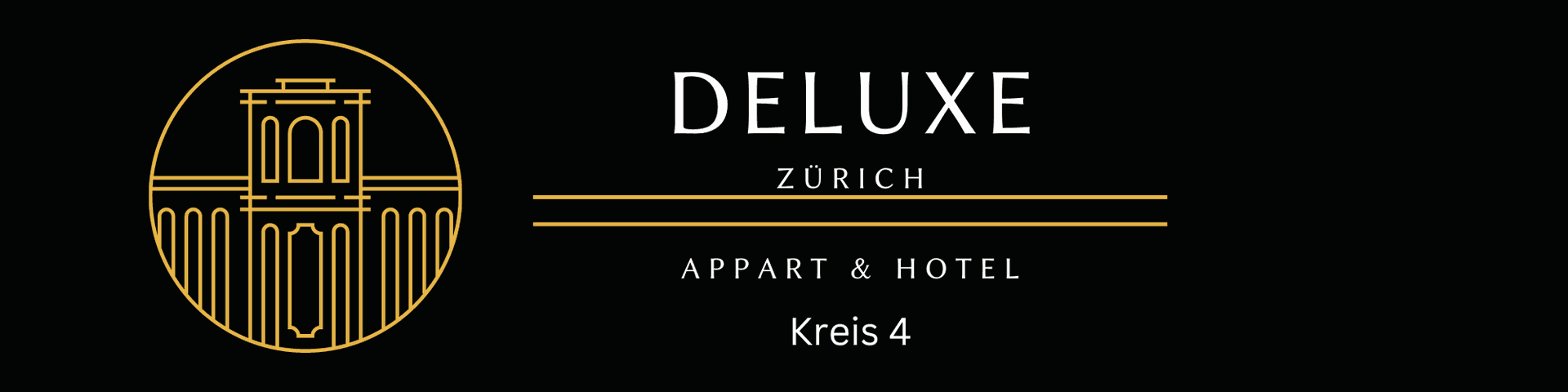 DELUXE ZÜRICH APPART & HOTEL Kreis 4 — Immobilienverwaltung in Zürich