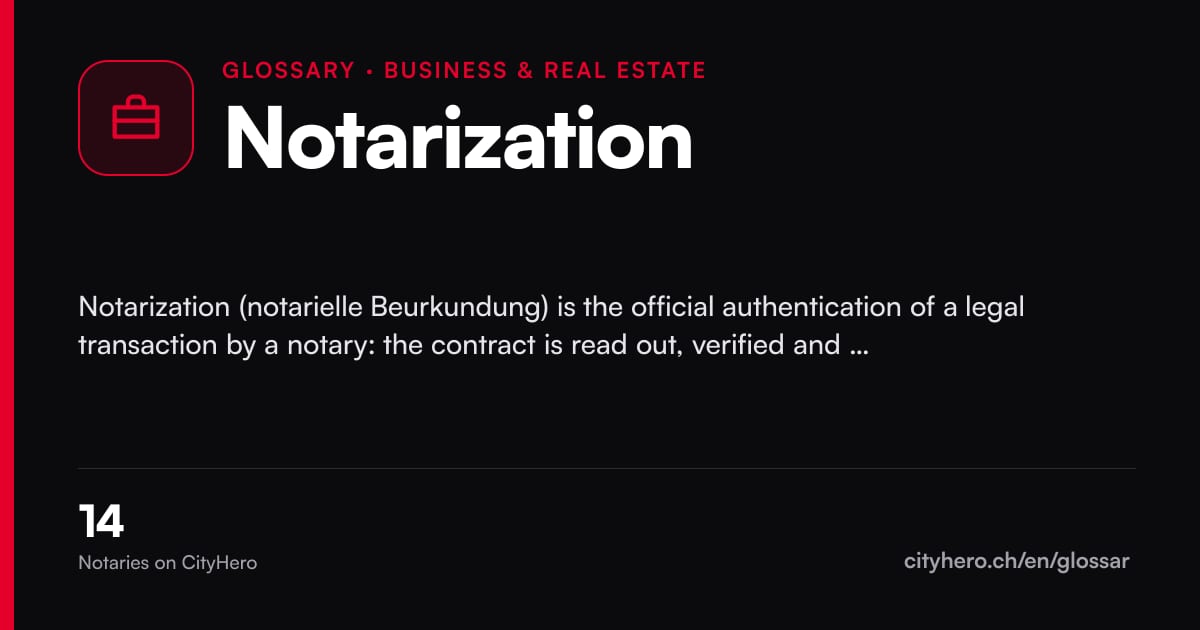 Notarization: Business & Immobilien – CityHero glossary graphic