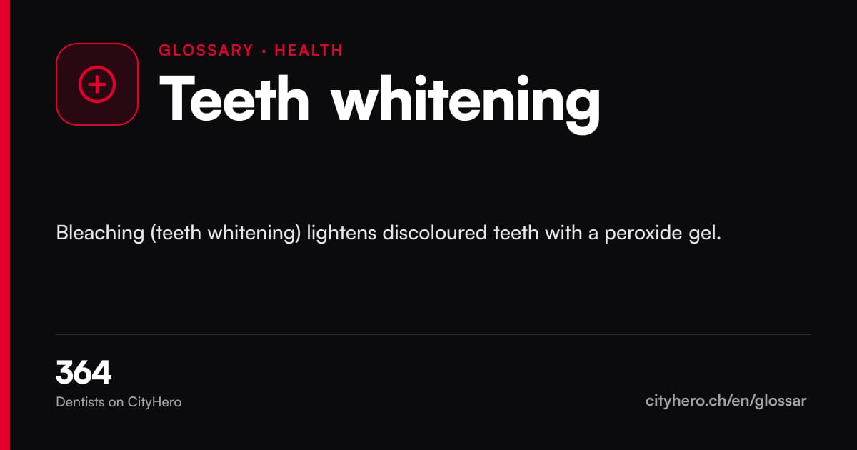 Teeth whitening: Gesundheit – CityHero glossary graphic