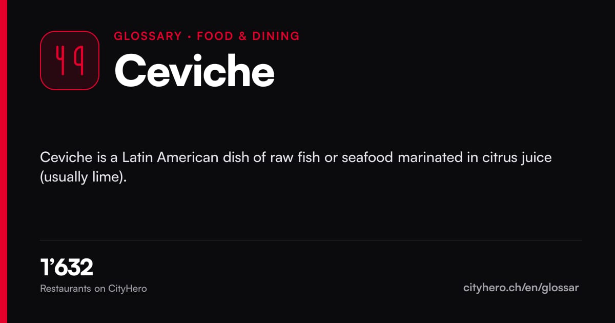 Ceviche: Gastronomie – CityHero glossary graphic