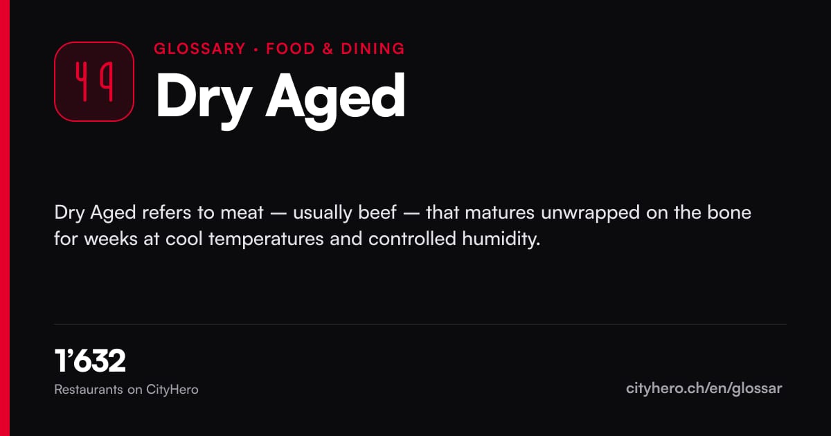 Dry Aged: Gastronomie – CityHero glossary graphic