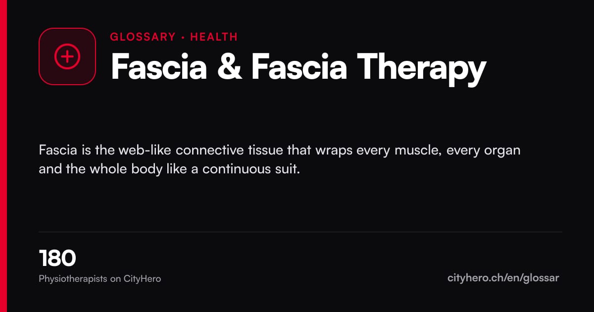 Fascia & Fascia Therapy: Gesundheit – CityHero glossary graphic