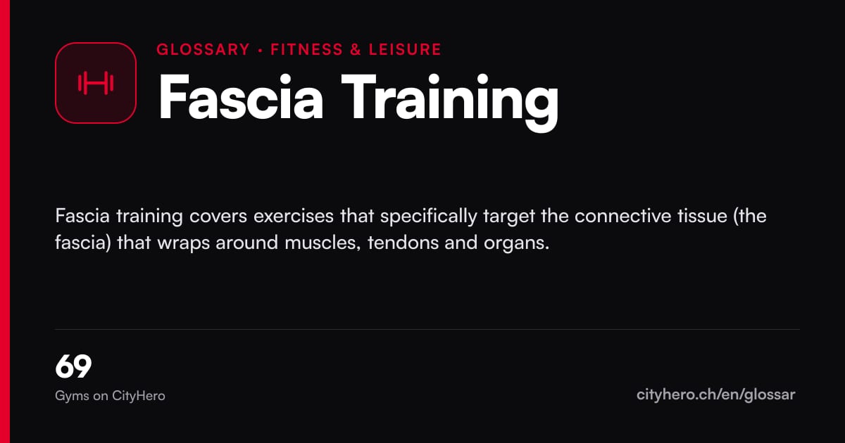 Fascia Training: Fitness & Freizeit – CityHero glossary graphic