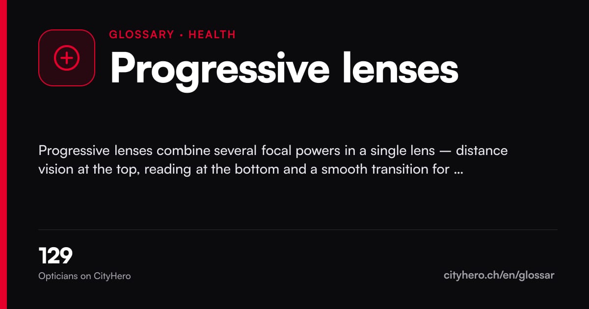 Progressive lenses: Gesundheit – CityHero glossary graphic