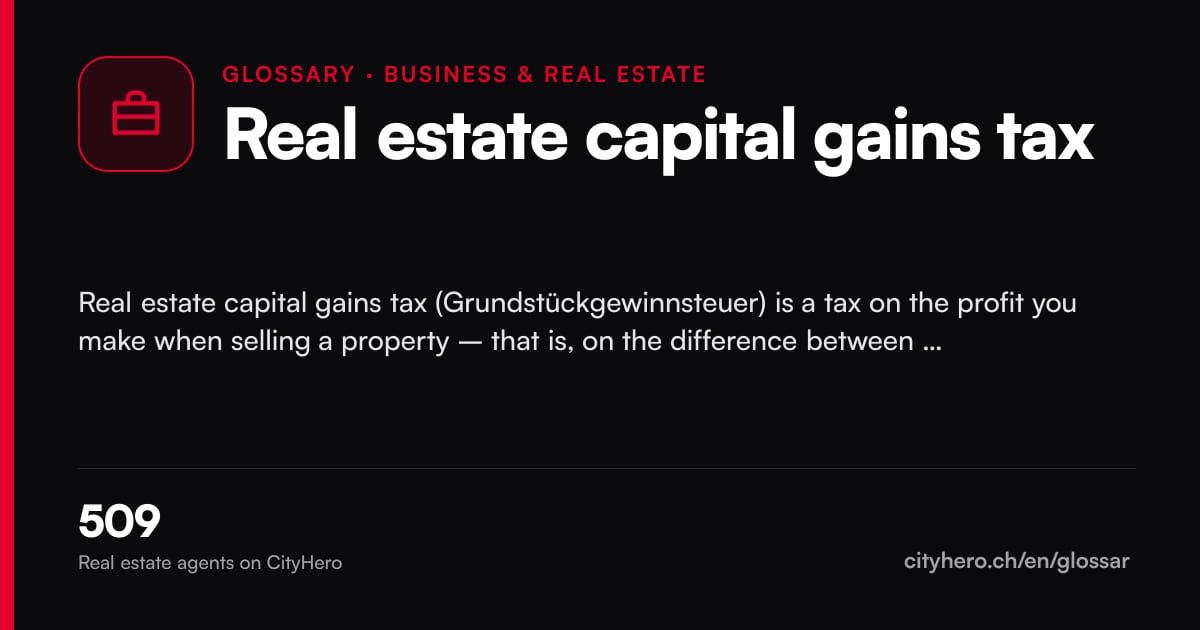 Real estate capital gains tax: Business & Immobilien – CityHero glossary graphic