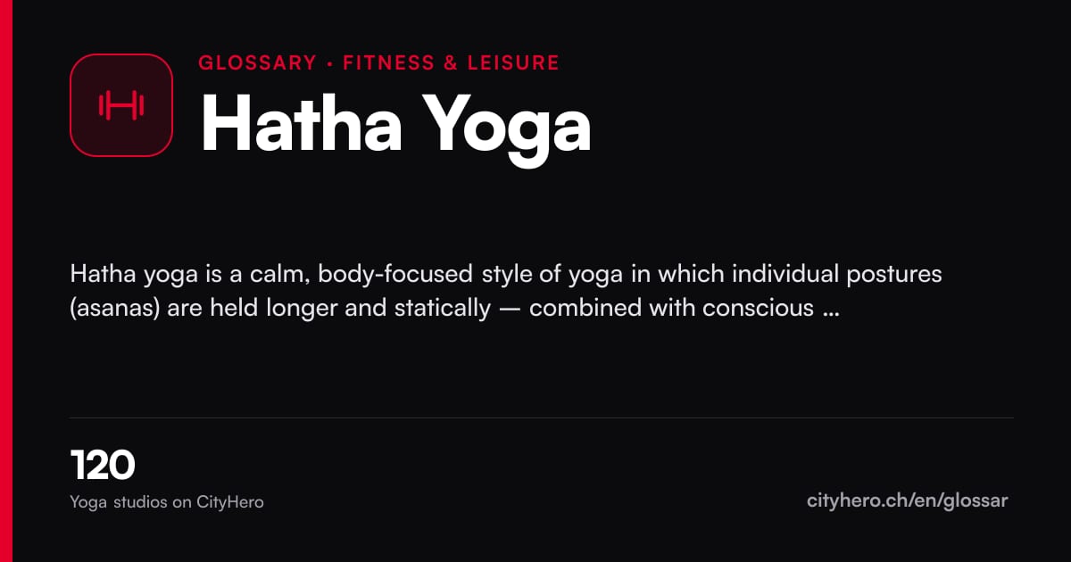 Hatha Yoga: Fitness & Freizeit – CityHero glossary graphic