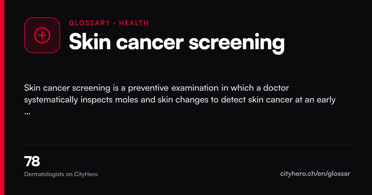 Skin cancer screening: Gesundheit – CityHero glossary graphic