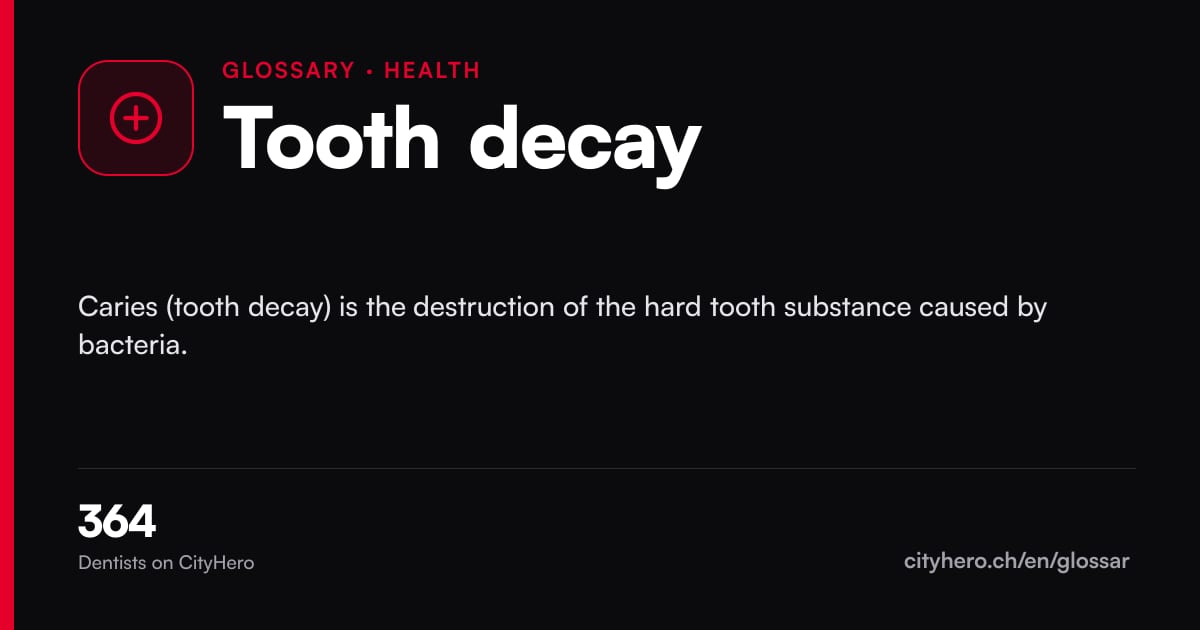 Tooth decay: Gesundheit – CityHero glossary graphic