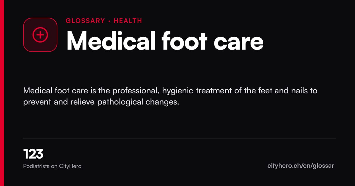 Medical foot care: Gesundheit – CityHero glossary graphic