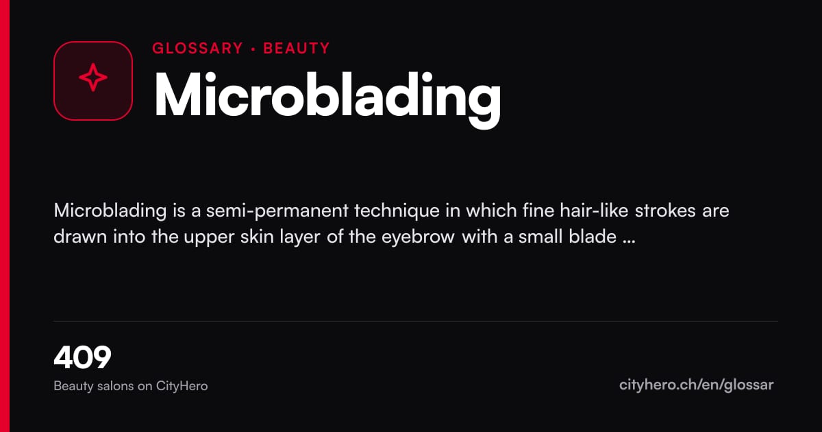 Microblading: Schönheit & Beauty – CityHero glossary graphic