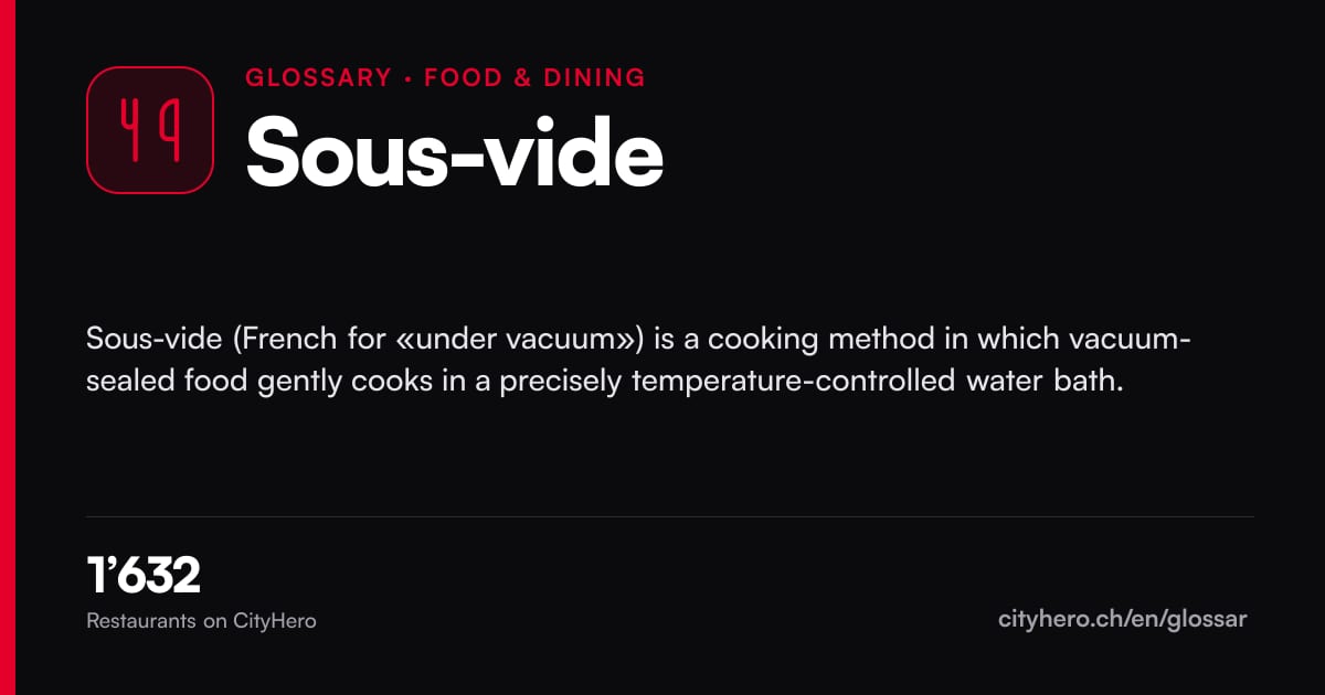 Sous-vide: Gastronomie – CityHero glossary graphic
