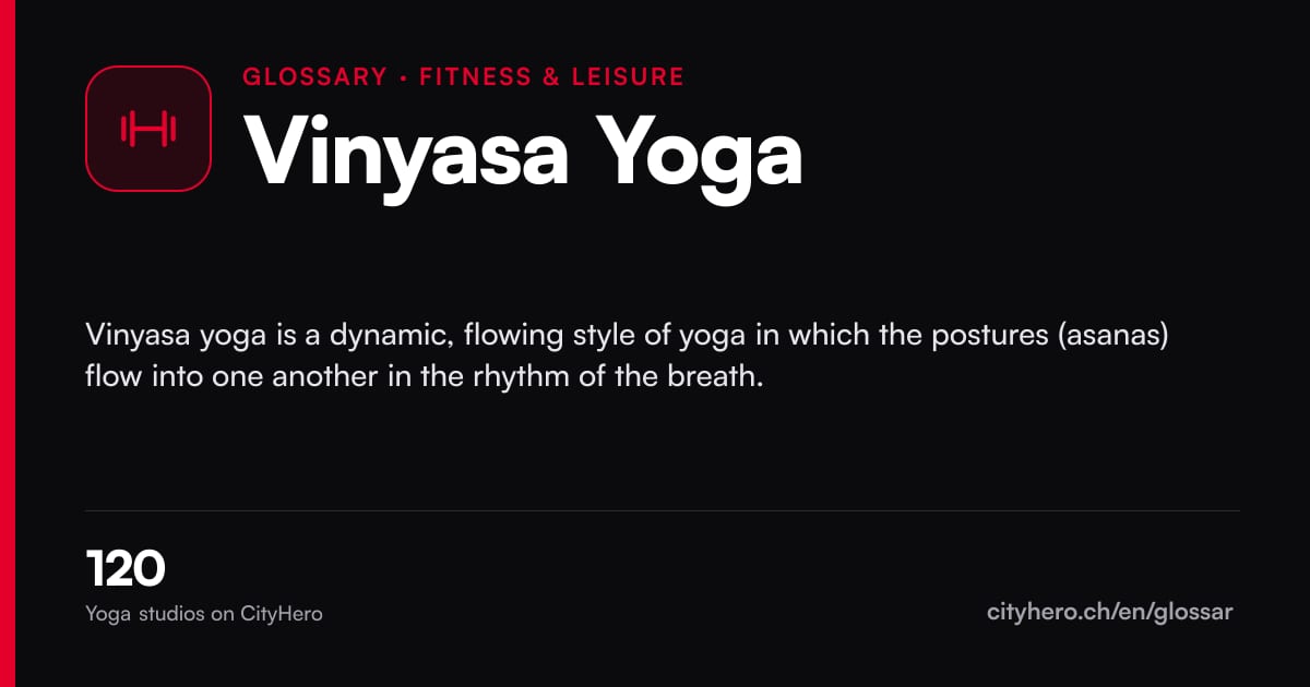 Vinyasa Yoga: Fitness & Freizeit – CityHero glossary graphic