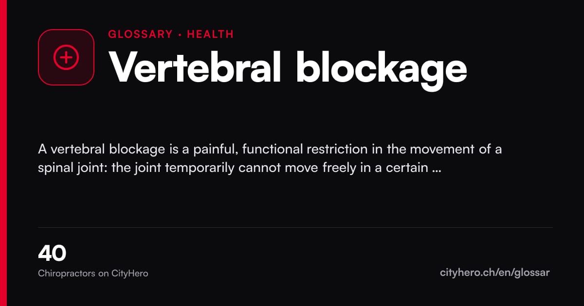 Vertebral blockage: Gesundheit – CityHero glossary graphic