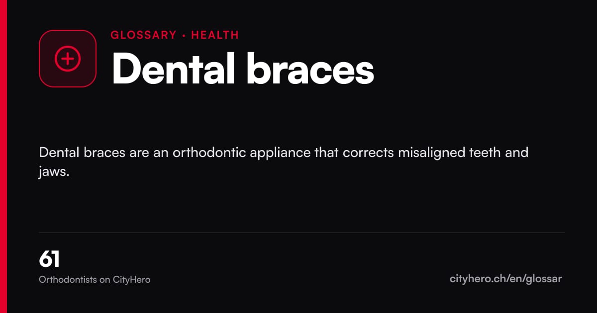 Dental braces: Gesundheit – CityHero glossary graphic