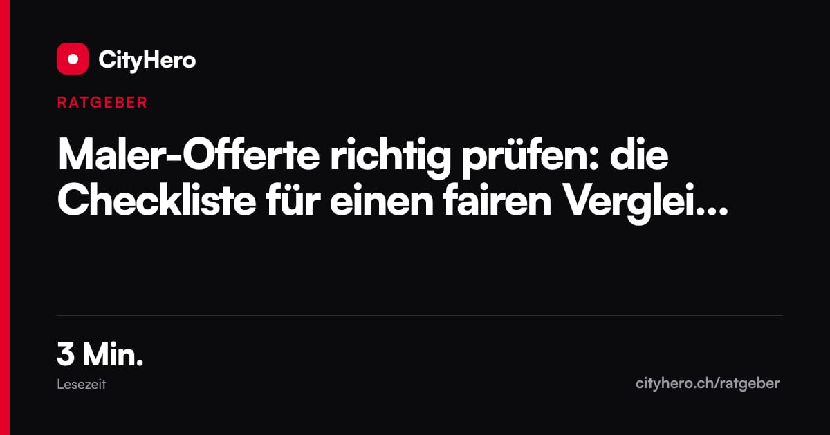 Maler-Offerte richtig prüfen: die Checkliste für einen fairen Vergleich – Grafik CityHero Ratgeber
