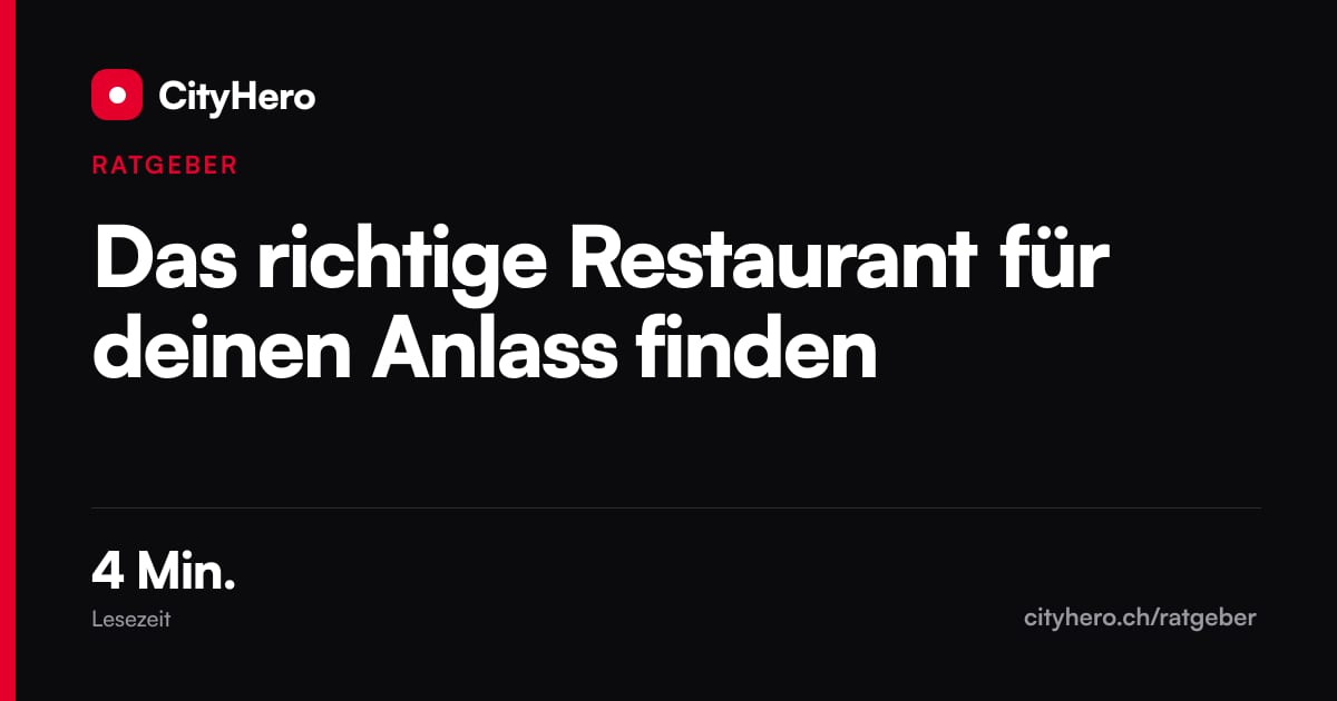 Das richtige Restaurant für deinen Anlass finden – Grafik CityHero Ratgeber