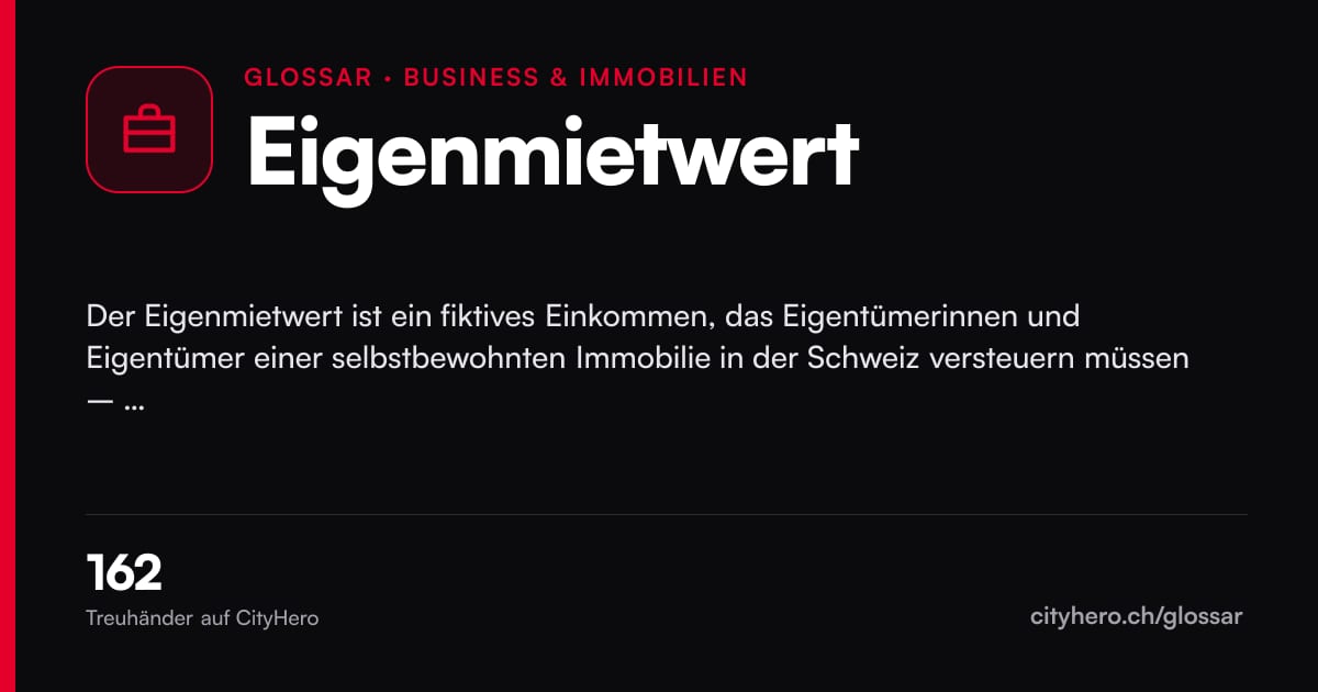 Eigenmietwert: Business & Immobilien – Grafik CityHero Glossar