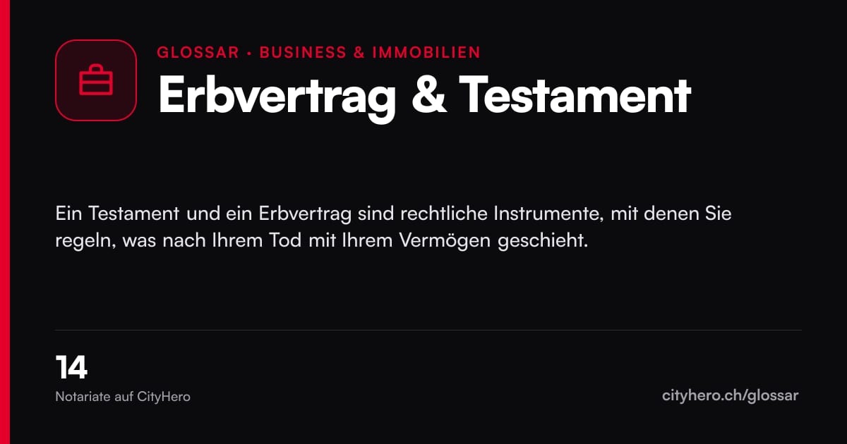 Erbvertrag & Testament: Business & Immobilien – Grafik CityHero Glossar