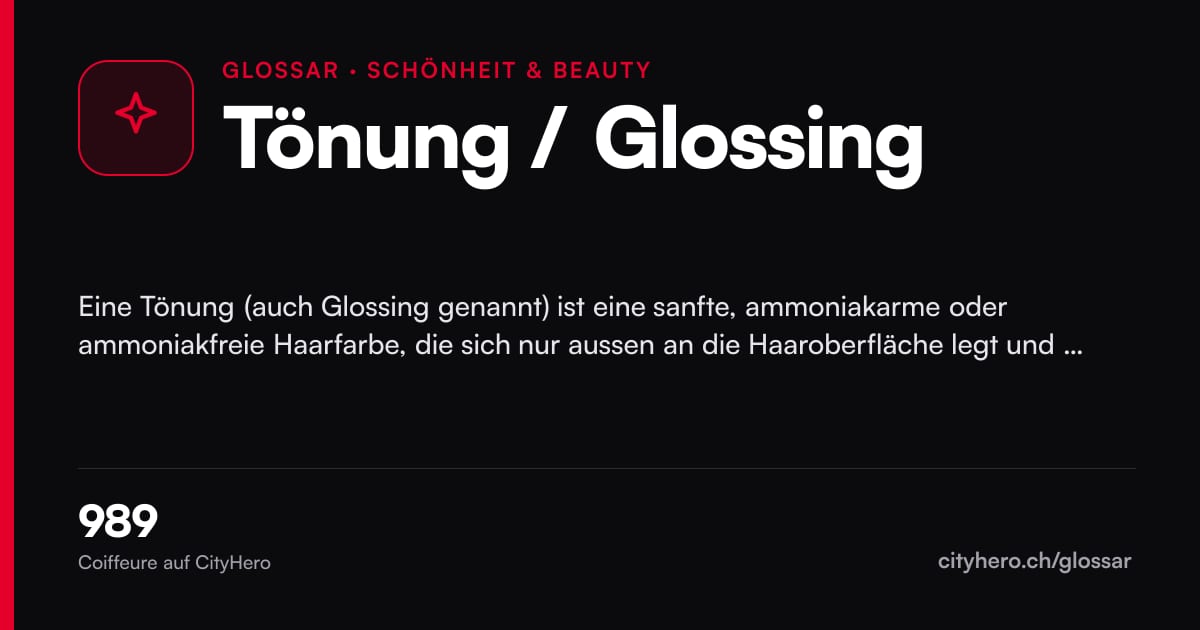 Tönung / Glossing: Schönheit & Beauty – Grafik CityHero Glossar