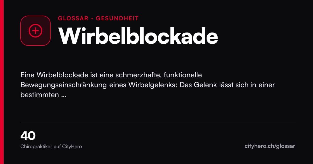 Wirbelblockade: Gesundheit – Grafik CityHero Glossar