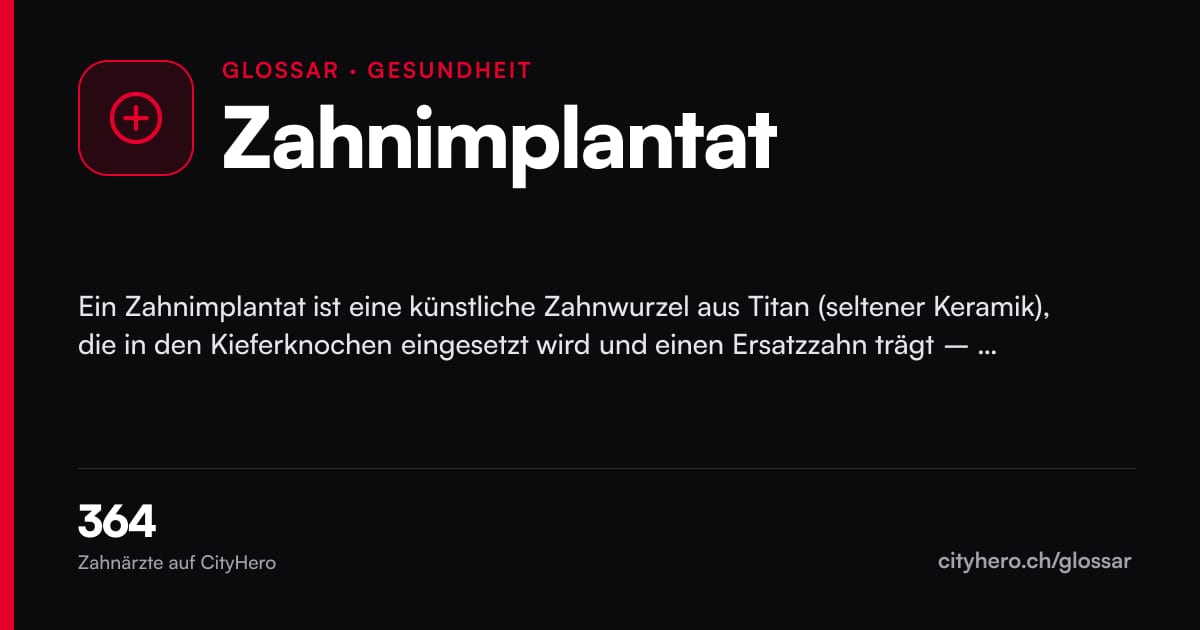 Zahnimplantat: Gesundheit – Grafik CityHero Glossar